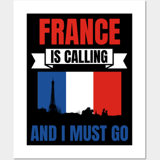 France Is Calling And I Must Go Posters and Art